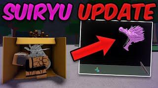 SUIRYU UPDATE OUT NOW!!┃The Strongest Battlegrounds Update