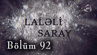 Laləli Saray (92-ci bölüm)