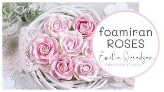 Foamiran Roses Tutorial * Emilia Sieradzan