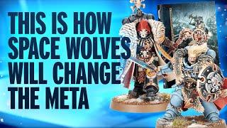 What Will Codex Space Wolves Change About the Meta?