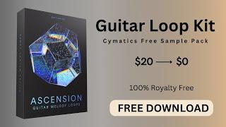 $20 Sample Pack Free Download | Cymatics Guitar Loop Kit 2023