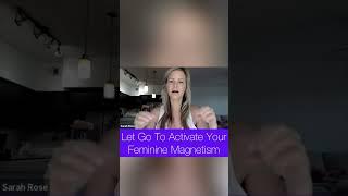 Let go to activate your feminine magnetism️ #divinefeminine energy #divinefeminine #feminineenergy