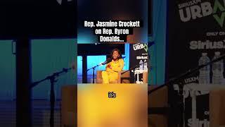 Rep. Jasmine Crockett on Rep. Byron Donalds…