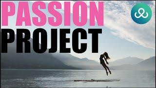 Passion Project: A Guide in a Creating a Successful Business from Purpose