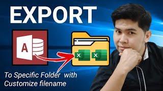 How to EXPORT Tables, Queries or Reports of Ms Access to Microsoft Excel with Customize Filename