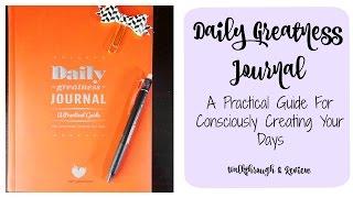 Daily Greatness Journal | A Practical Guide for Consciously Creating Your Days