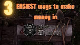 3 EASIEST ways to make money in medieval dynasty