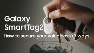 Galaxy SmartTag2: How to secure your valuables in 3 ways | Samsung