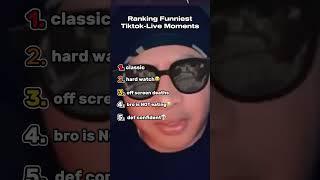 Ranking The Funniest Tiktok Live Moments  #funny #ranking #funnyvideos #tiktok #live #tiktoklive