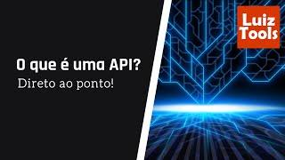 O que é uma API?