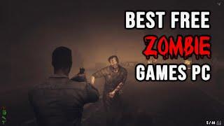 Top 6 FREE Zombie Games for PC