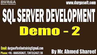 SQL SERVER DEVELOPMENT tutorials || Demo - 2 || by Mr. Ahmed Shareef On 03-01-2025 @1PM IST