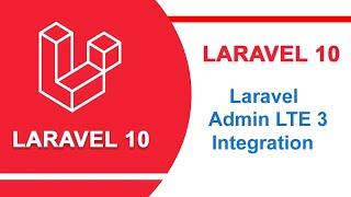 Laravel AdminLTE 3 integration |  Laravel tutorial | Laravel 10 tutorial