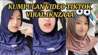 KUMPULAN VIDEO TIKTOK @IKNZAAA VIRAL 2023