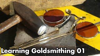 An Eye For Detail 01: Hammering, Smithing, Annealing Brass, "Goldsmithing" My First Pince-nez