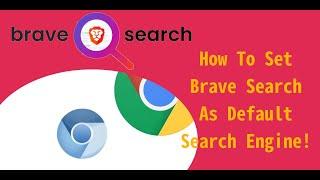 How To Set Brave Search As Default Search Engine (Chrome/Chromium)