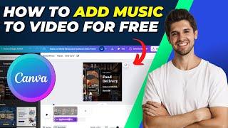 How To Add Music To Canva Video For Free | Easy Step-by-Step Guide