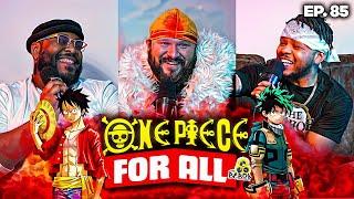One Piece For All - Ep.85: The Bebop Podcast