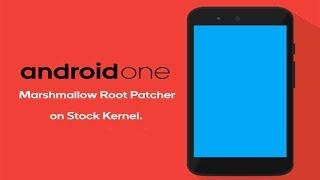 Root Android One on STOCK Marshmallow