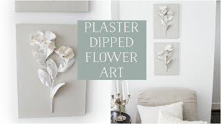 Plaster Dipped Flower Art