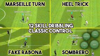 12 Type of Skill Dribbling Tutorial (Classic Control) eFootball 2023 Mobile