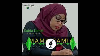 SAIDA KAROLI_- MAMA SAMIA (official audio) proud by Dj Middo