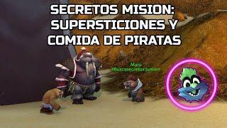 SECRETOS MISION: SUPERSTICIONES Y COMIDA DE PIRATAS | World of Warcraft