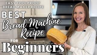 Best Beginner Bread Machine Recipe - Easy Foolproof Homemade Bread Bread Maker Machine for Beginners