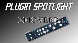 Plugin Spotlight #2 - Epic Verb