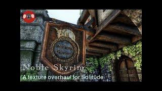 Noble Skyrim a texture overhaul for Solitude