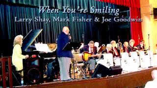 When You're Smiling - Larry Shay, Mark Fisher & Joe Goodwin - LC Swing Big Band