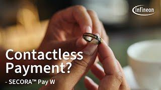 SECORA™ Pay W: Contactless Payments with Infineon's Innovative Chip Solutions | Infineon