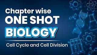 NEET 2025 Biology One Shot Series: Cell Cycle & Cell Division | All Concepts & PYQ Covered | PNJ Sir