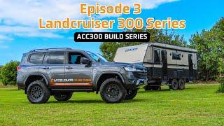 300 Series Build | Towing Set-Up | Camera Integration | AirBags - Episode 3