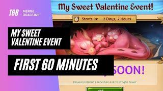 Merge Dragons My Sweet Valentine Event First 60 Minutes 