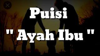 Puisi - Ayah dan Ibu ini bisa membuatmu menangis. siapkan tisu sebelum menonton ya.