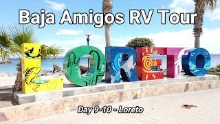 Baja Amigos RV Tour - Day 9-10 - Loreto