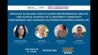 Environmental Health and Justice: University-Community Partnership and Learning Platform in NC