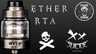 Ether Rta by The Vaping Bogan and Suicide Mods