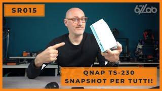 SR015 - Qnap TS-230 - NAS e Snapshot per tutte le tasche! - Recensione e Test