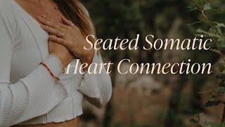 Seated Somatic Heart Connection⎪Quick Tension Release