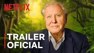 David Attenborough e Nosso Planeta | Trailer oficial | Netflix