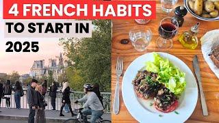 4 French Habits to Start in 2025! French Diet, Lifestyle & Eating habits