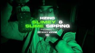 Hzino - Slimey Slime Sipping [Net Video]