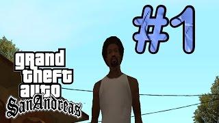 GTA San Andreas #1 СТАРОЕ НАЧАЛО!!