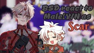 BSD react to Male!Y/N as ꇙꉔꋬꋪ|SPOILERS|BSD/WutheringWaves|GcE|