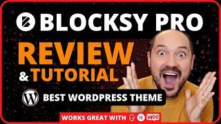 Blocksy PRO Review And Tutorial | Best WordPress Theme 2023