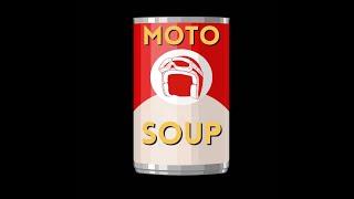 moto soup intro