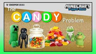 [CT83] The Candy Problem | MinecraftPuppetShow