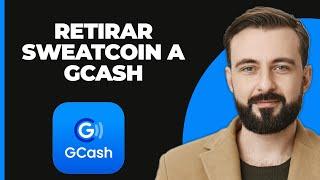 Cómo Retirar Sweatcoin a GCash (2024)